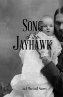 Song of the Jayhawk; or, The Squatter Sovereign 1940936020 Book Cover