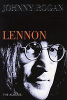 John Lennon: The Albums 0952954060 Book Cover