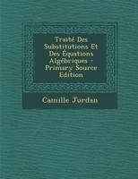 Trait� Des Substitutions Et Des Equations Alg�briques 1015568114 Book Cover