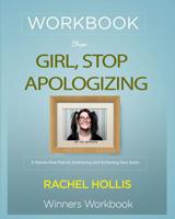 Workbook for Girl, Stop Apologizing: A Shame-Free Plan for Embracing and Achieving Your Goals by Rachel Hollis 1950171612 Book Cover