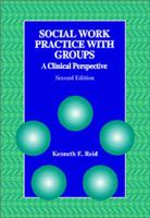 Social Work Practice With Groups: A Clinical Perspective 0534345484 Book Cover