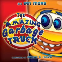 The Amazing Garbage Truck 1925001032 Book Cover
