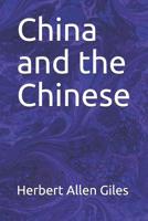 China and the Chinese 1480197998 Book Cover