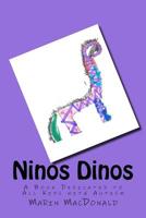 Ninos Dinos: A Book Dedicated to all Kids with Autism 1717580459 Book Cover