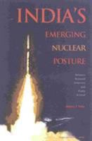 India's Emerging Nuclear Posture: Between Recessed Deterrent and Ready Arsenal 0833027816 Book Cover