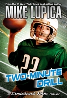 Mike Lupica's Comeback Kids: Two-Minute Drill 0142414425 Book Cover