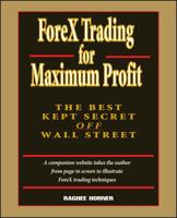 ForeX Trading for Maximum Profit: The Best Kept Secret Off Wall Street 0471710326 Book Cover