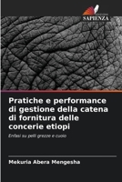 Pratiche e performance di gestione della catena di fornitura delle concerie etiopi (Italian Edition) 6208036895 Book Cover