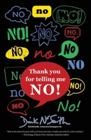 Thank you for telling me NO! B0CMK4Q8LR Book Cover