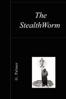 The StealthWorm 1456373943 Book Cover