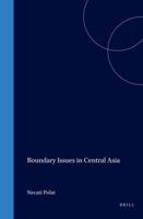 Boundary Issues in Central Asia 1571051430 Book Cover