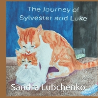 The Journey of Sylvester and Luke B0F29NXHM1 Book Cover