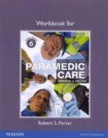 Workbook for Paramedic Care: Principles & Practice, Volume 6 0132111462 Book Cover