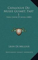 Catalogue Du Musee Guimet Parte 1 1167666178 Book Cover