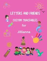 Jillianna Name Tracing Workbook: A Personalized Early Childhood Learning Book (TAB Collection: Personalized Name Learning Series – Paperback Edition) 1958928194 Book Cover