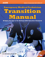 Emergency Medical Technician Transition Manual: Bridging the Gap to the National EMS Education Standards 1449609155 Book Cover