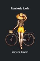 Patriotic Lady: Emma, Lady Hamilton, the Neapolitan Revolution of 1799, and Horatio, Lord Nelson 9373051563 Book Cover