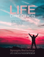 Life Direction: GPS to Your Success and Happiness B08CPCBP5F Book Cover