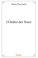 L'Ombre des Tours (French Edition) 2334146633 Book Cover