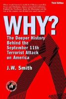 WHY? The Deeper History Behind the September 11th Terrorist Attack on America, Third Edition 0962442372 Book Cover
