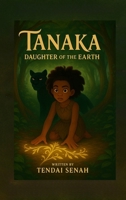 Tanaka: Daughter of The Earth: Daughter of The Earth B0FN3P5GT4 Book Cover