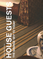 House Guests The Grange 1817 To Today 1894243196 Book Cover