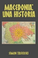 Macedonia: Una Historia (Spanish Edition) 1763880303 Book Cover