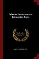 Selected Sumerian And Babylonian Texts 1376365871 Book Cover