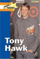 Tony Hawk (People in the News) 1420500163 Book Cover