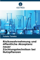 Risikowahrnehmung und öffentliche Akzeptanz neuer Züchtungstechniken bei Nutzpflanzen (German Edition) 6208125863 Book Cover