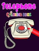 Telephone coloring book: Fun Monster Telephone and Mobile Coloring Book For Kids. Gorgeous Monster Fun Style & Other Cute Designs Coloring Book For children's B08DC84HBM Book Cover