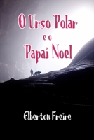 O Urso Polar e o Papai Noel 1096793032 Book Cover