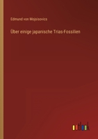 Über einige japanische Trias-Fossilien 3368485466 Book Cover