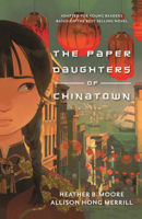 Paper Daughters of Chinatown: Adapted for Young Readers from the Best-Selling Novel B0GMZ2PRBV Book Cover