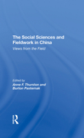 The Social Sciences and Fieldwork in China: Views from the Field 0367295849 Book Cover