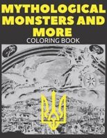 Mythological monsters and more Coloring book B08XS7KZM9 Book Cover