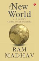 The New World: 21st-Century Global Order and India 9370038264 Book Cover