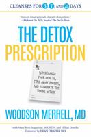 The Detox Prescription: Supercharge Your Health, Strip Away Pounds, and Eliminate the Toxins Within 162336602X Book Cover