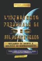 L'Intervento Personale Di Dio Sul Genere Umano: Miliardi di morti e Milioni di sopravvissuti 1791580246 Book Cover