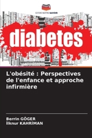 L'obésité: Perspectives de l'enfance et approche infirmière 620903313X Book Cover