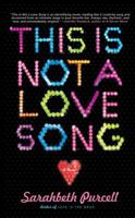 This Is Not a Love Song: A Novel 0743476174 Book Cover