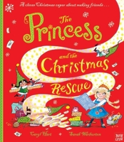 The Princess and the Christmas Rescue 0857639781 Book Cover