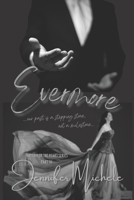 Evermore: Our past is a stepping stone, not a milestone. B0B28HM1C3 Book Cover
