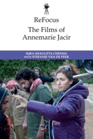 ReFocus: The Films of Annemarie Jacir 1474480918 Book Cover