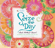 Seize the Day Daily 2022 Calendar 1531913652 Book Cover