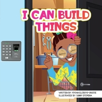 I Can Build Things 1952744326 Book Cover