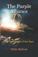 The Purple Alliance: The Messenger of the Stars B0CF4LKWXM Book Cover