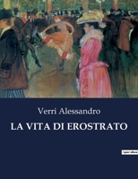 La Vita Di Erostrato B0CG4388CJ Book Cover