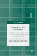 Urban Social Listening: Potential and Pitfalls for Using Microblogging Data in Studying Cities 113759490X Book Cover