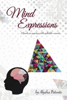Mind Expressions: A Book on Poetry With Syllable Counts 0228894085 Book Cover